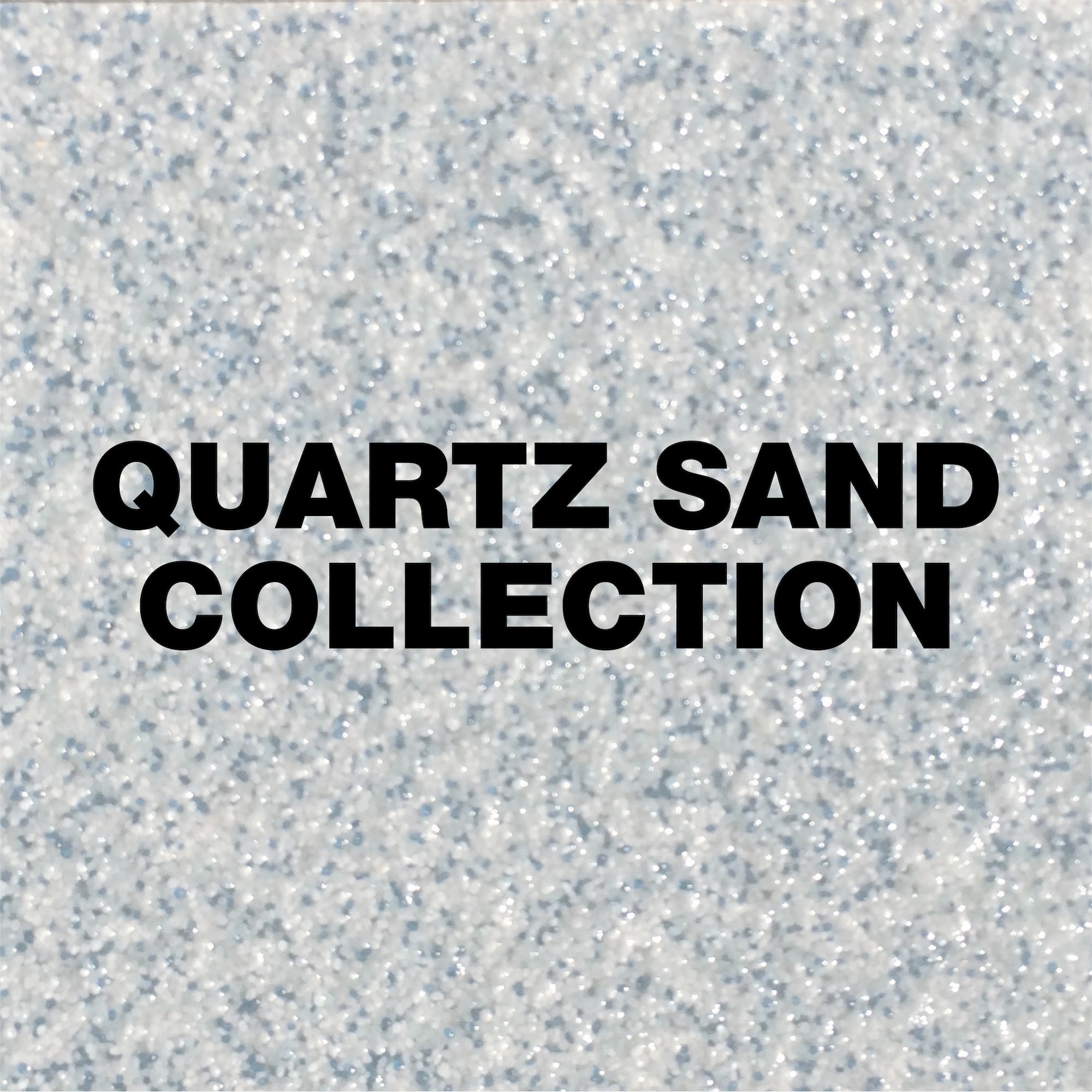 BLUEMOOM | Quartz Sand Collection: Epoxy ETC