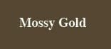 MOSSY GOLD | SPAL-PRO